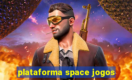 plataforma space jogos